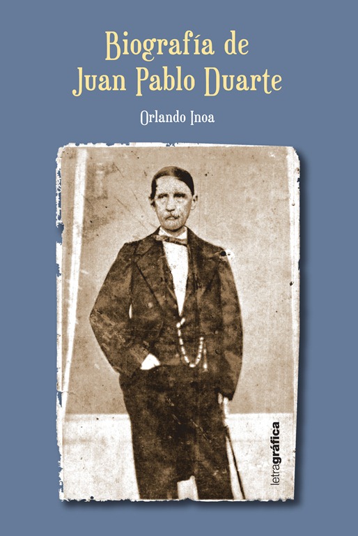 biografia de juan pablo duarte. quot;Biografía de Juan Pablo